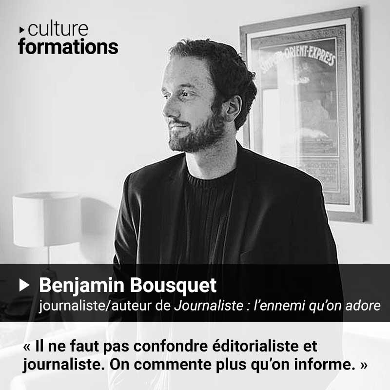 journaliste Bousquet editorialiste culture formations